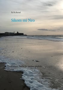 Sikom mi Neo - Ein kleines Buch für meine großen Kinder