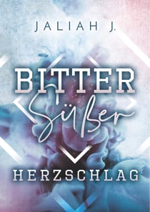 Bittersüßer Herzschlag