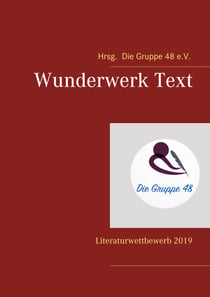 Wunderwerk Text - Literaturwettbewerb 2019