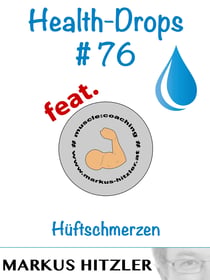 Health-Drops #076 - Hüftschmerzen