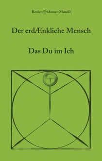 Der erdenkliche Mensch - Das Du im Ich