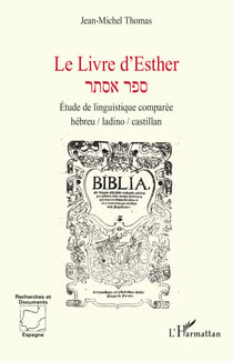 Le Livre d’Esther - Étude de linguistique comparée hébreu / ladino / castillan