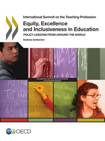 Equity, Excellence and Inclusiveness in Education - Policy Lessons from Around the World