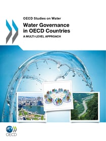 Water Governance in OECD Countries - A Multi-level Approach