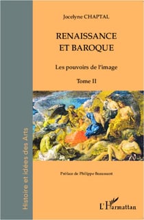 Renaissance et baroque (Tome 2) - Les pouvoirs de l'image
