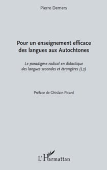 Pour un enseignement efficace des langues aux autochtones - Le paradigme radical en didactique des langues secondes et étrangères (L2)