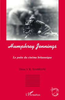 Humphrey Jennings - Le poète du cinéma britannique