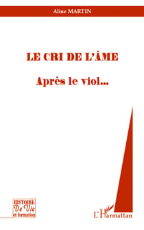 Le cri de l'âme - Après le viol