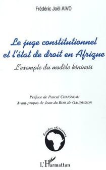 Le juge constitutionnel et l'état de droit en Afrique - L'exemple du modèle béninois