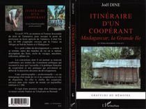 Itinéraire d'un coopérant - Madagascar, la Grande Ile - Le tiers-mondiste 1970-1973
