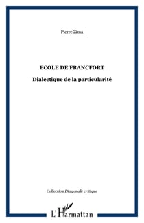 Ecole de Francfort - Dialectique de la particularité