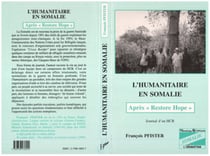 L'humanitaire en Somalie - Après "Restore Hope"