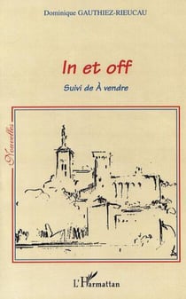 IN ET OFF - Suivi de A vendre