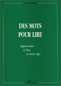 MOTS (DES) POUR LIRE - Apprendre à lire à tout âge