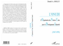 L'ONUDI - L'Organisation des Nations Unies pour le Développement Industriel (1967-1995)