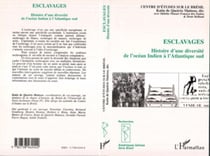 Esclavages - Histoire d'une diversité de l'océan Indien à l'Atlantique sud - Série Brésil