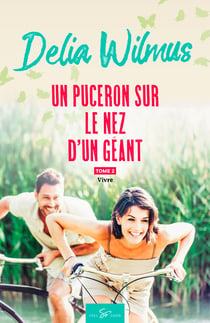 Un puceron sur le nez d'un géant - Tome 2 - Vivre