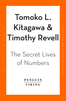 The Secret Lives of Numbers - A Global History of Mathematics & its Unsung Trailblazers