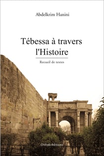 Te´bessa a` travers l'Histoire