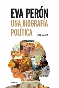 Eva Perón - Una biografía política