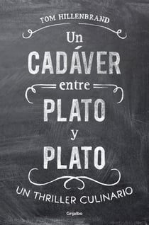 Un cadáver entre plato y plato - Un thriller culinario