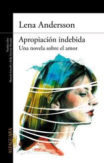 Apropiación indebida - Una novela sobre el amor