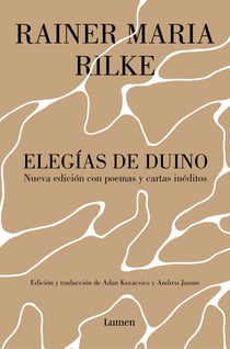 Elegías de Duino, seguido de cartas y poemas inéditos - Edición especial del centenario