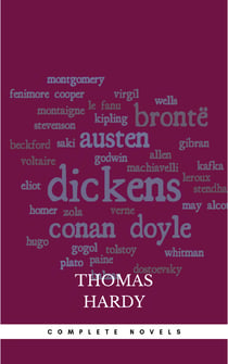 Thomas Hardy: Complete Novels