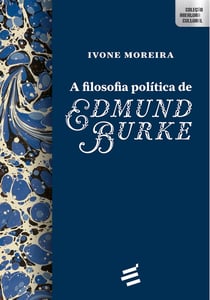 A Filosofia Política de Edmund Burke