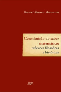 Constituição do saber matemático - reflexões filosóficas e históricas