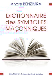 Dictionnaire des symboles maçonniques