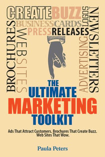 The Ultimate Marketing Toolkit - Ads That Attract Customers. Blogs That Create Buzz. Web Sites That Wow.