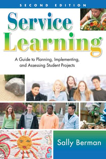 Service Learning - A Guide to Planning, Implementing, and Assessing Student Projects