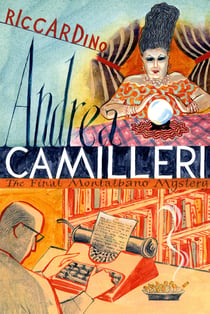 Riccardino - The Final Thrilling, and Darkly Funny Inspector Montalbano Mystery