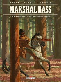 Marshal Bass Tome 8 : la mort misérable et solitaire de Mindy Maguire