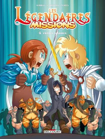 Les Légendaires - missions Tome 4 : frères d'armes