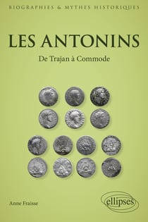 Les Antonins : de Trajan à Commode