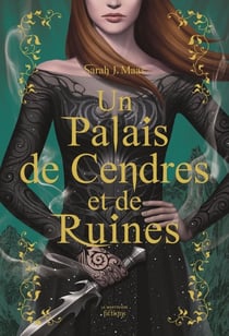 Un palais d'épines et de roses (ACOTAR) Tome 3 : Un Palais de cendres et de ruines