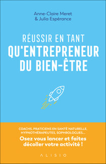 Réussir en tant qu'entrepreneur du bien-être