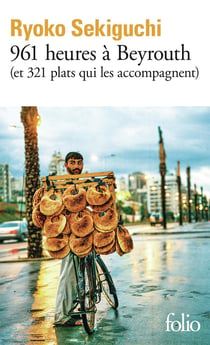 961 heures à Beyrouth (et 321 plats qui l'accompagnent)