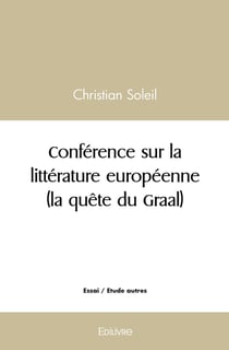 Conférence sur la littérature européenne (la quête du Graal)