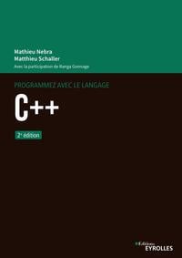 Programmez avec le langage C++ (2e édition)