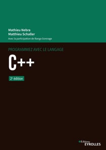 Programmez avec le langage C++ (2e édition)