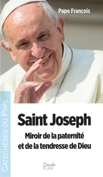 Saint Joseph : miroir de la paternité et de la tendresse de Dieu