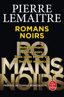 Romans noirs : robe de marié - cadres noirs - trois jours et une vie - le serpent majuscule