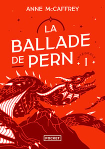 La ballade de Pern Tome 1 : l'aube des dragons, les dauphins de Pern, l'oeil du dragon