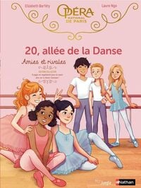 20, allée de la danse Tome 1 : amies et rivales
