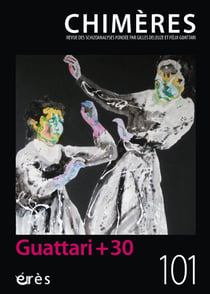 Revue Chimères n.101 : Guattari + 30