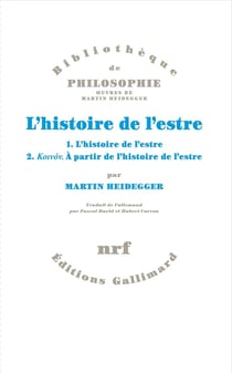 L'histoire de l'estre : 1. l'histoire de l'estre. 2. koivóv - à partir de l'histoire de l'estre