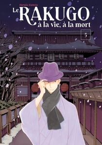 Le rakugo : à la vie, à la mort Tome 5